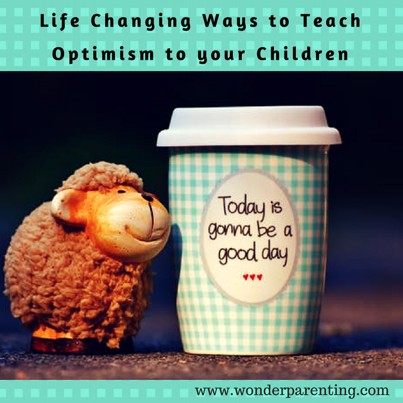 how to teach kids optimism-wonderparenting