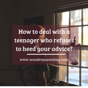 How to deal with a teenager-wonderparenting