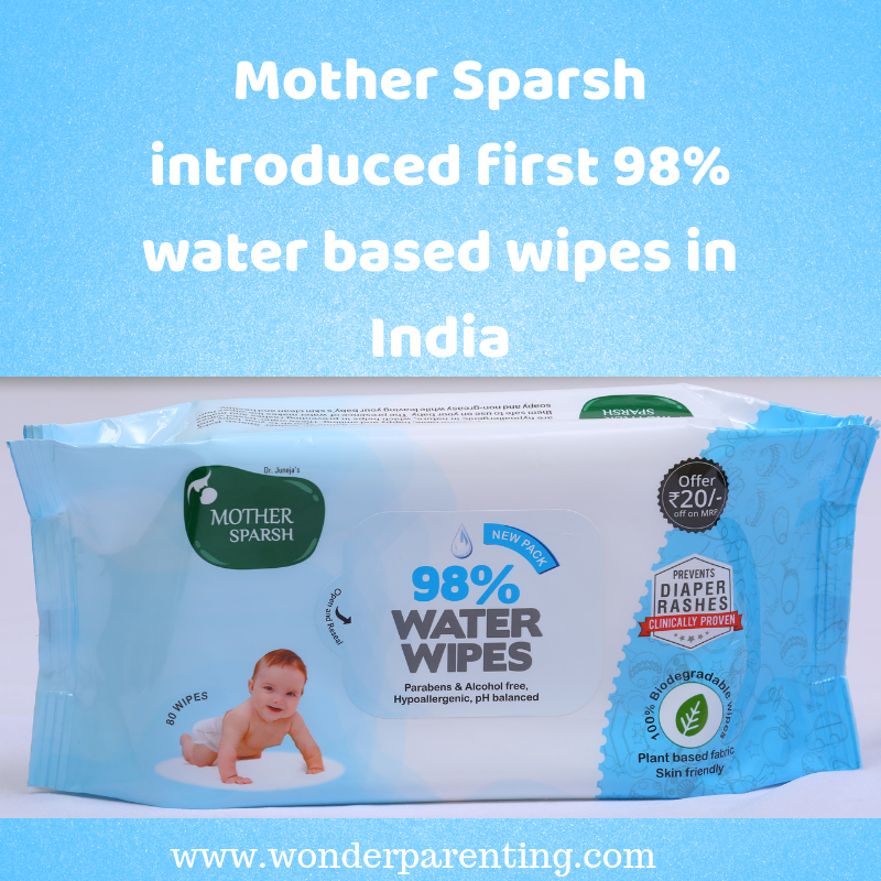 Mother Sparsh introduced first 98% water based wipes in India-wonderparenting