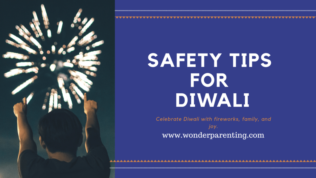safety tips for diwali-wonderparenting